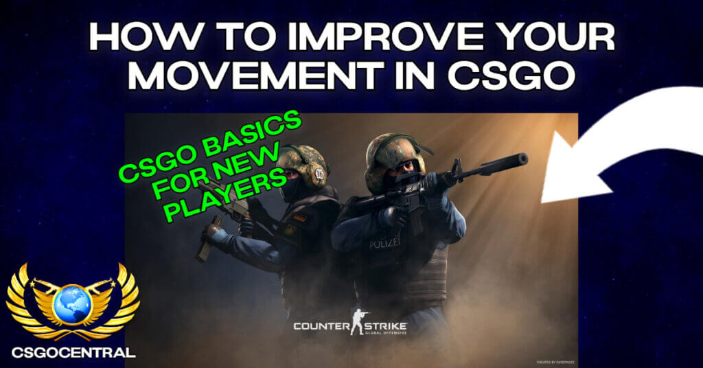 CSGO Basics For New Players